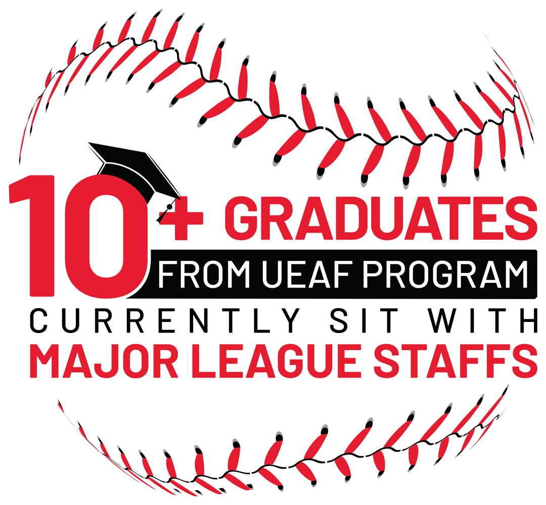 10+ Graduates From UEAF Program Currently sit with Major League Staffs