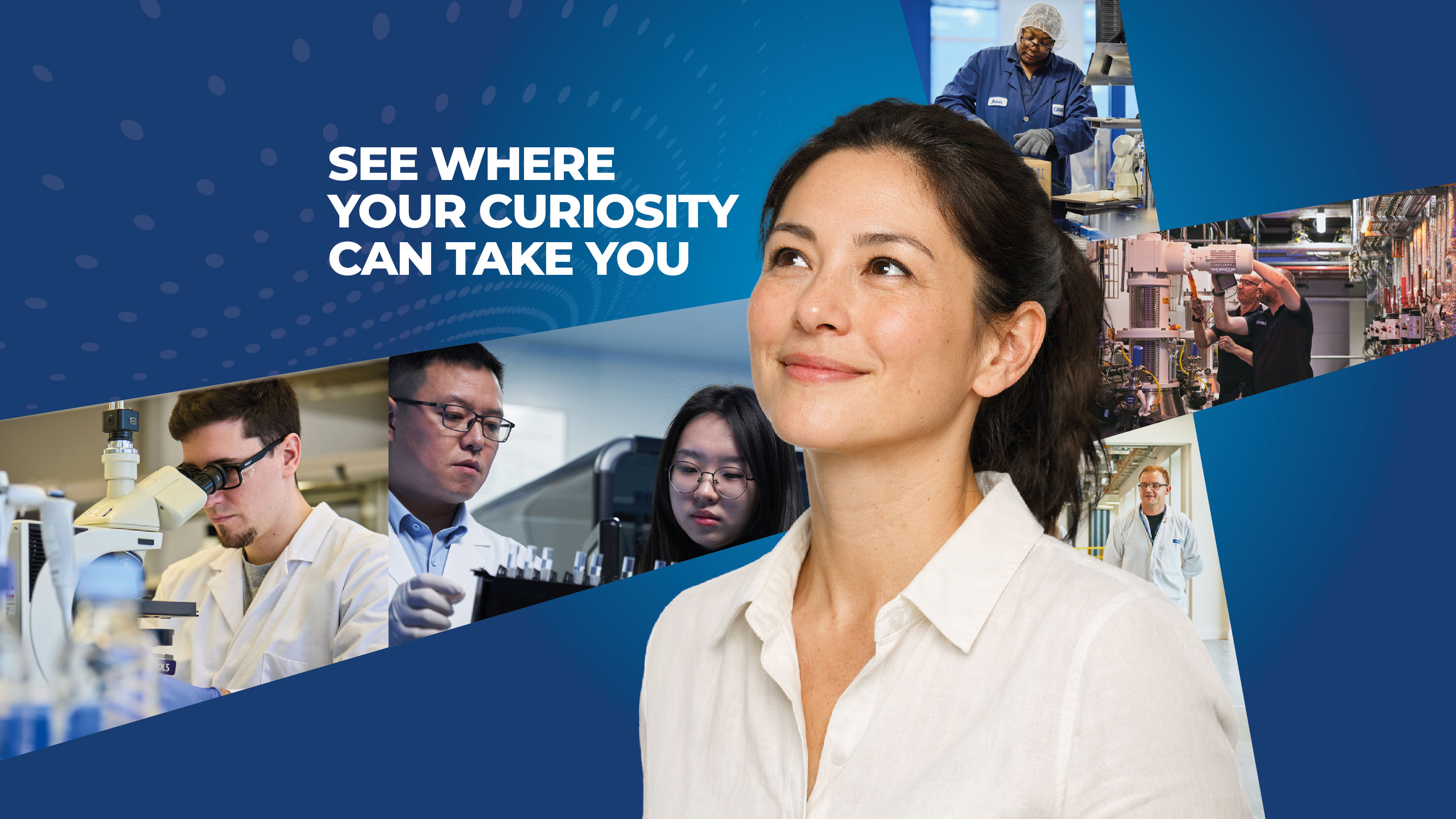 SEE WHERE YOUR CURIOSITY CAN TAKE YOU